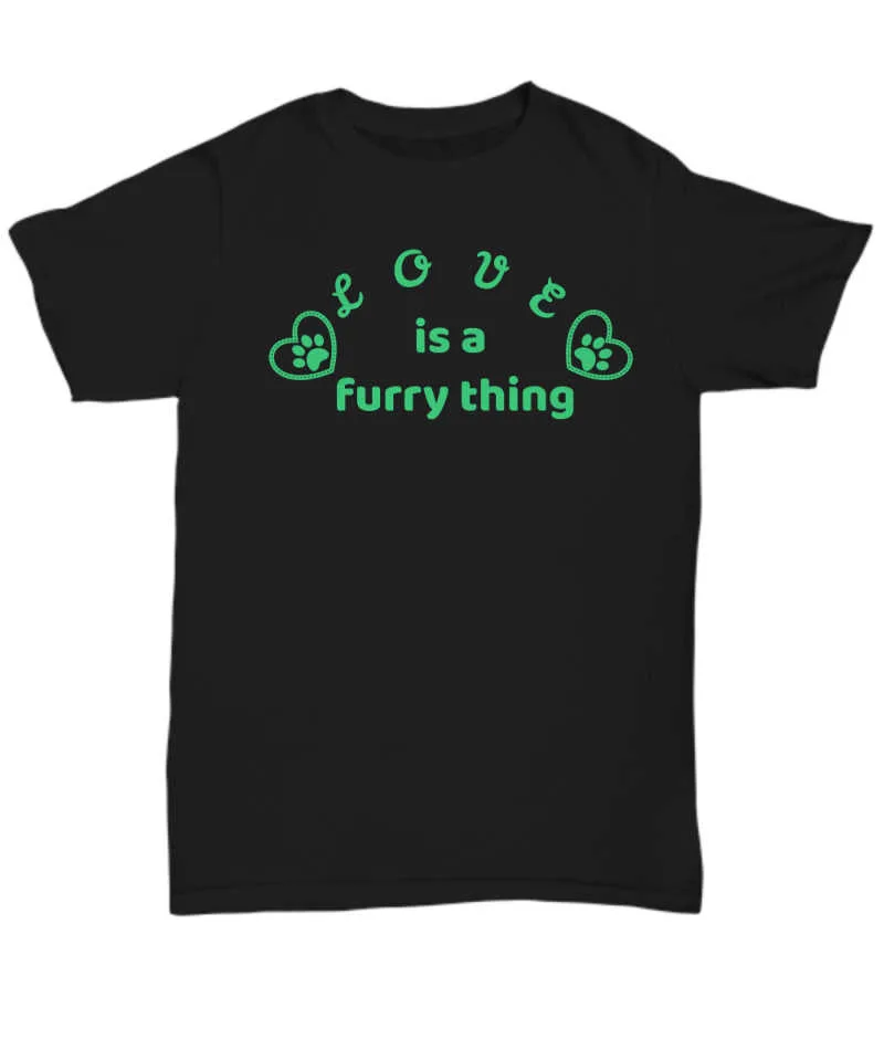 Love is a Furry Thing Shirt