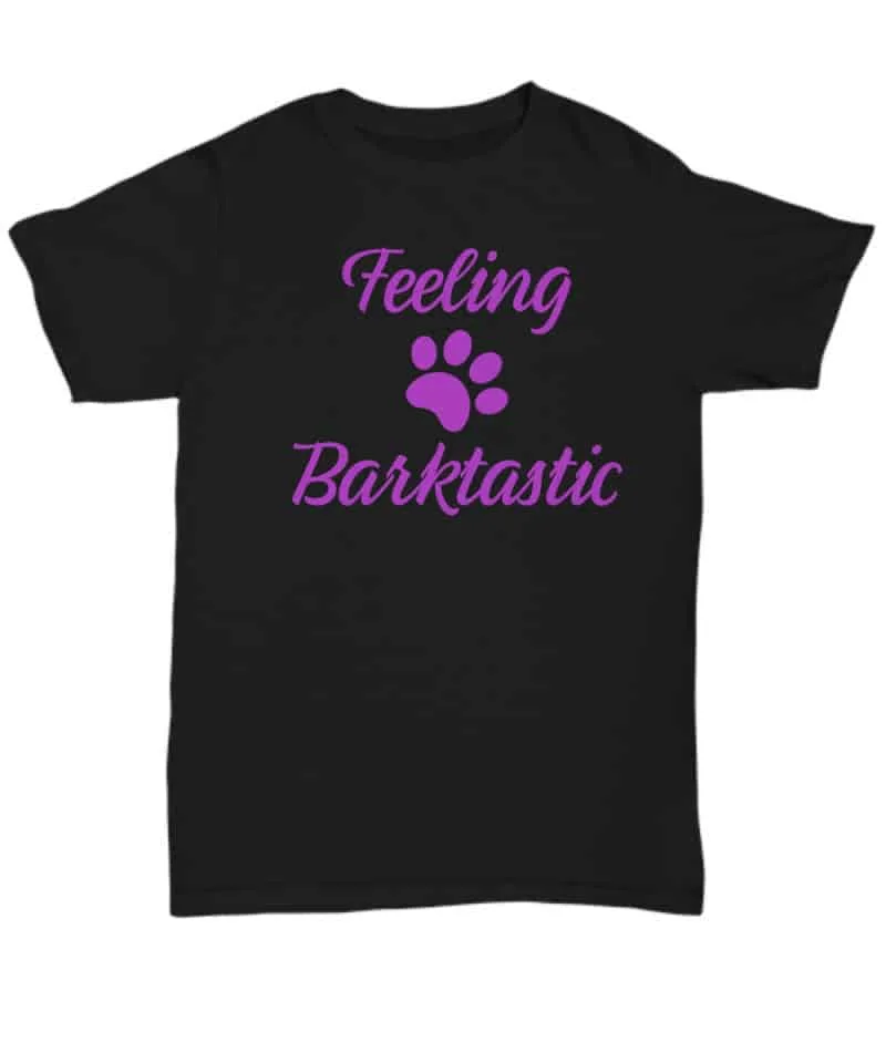 Tshirt has a paw print and says Feeling Barktastic