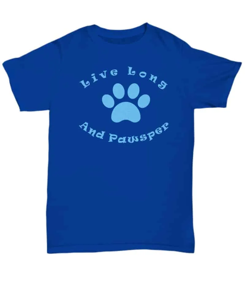 shirt has a paw and says Live Long and Pawsper