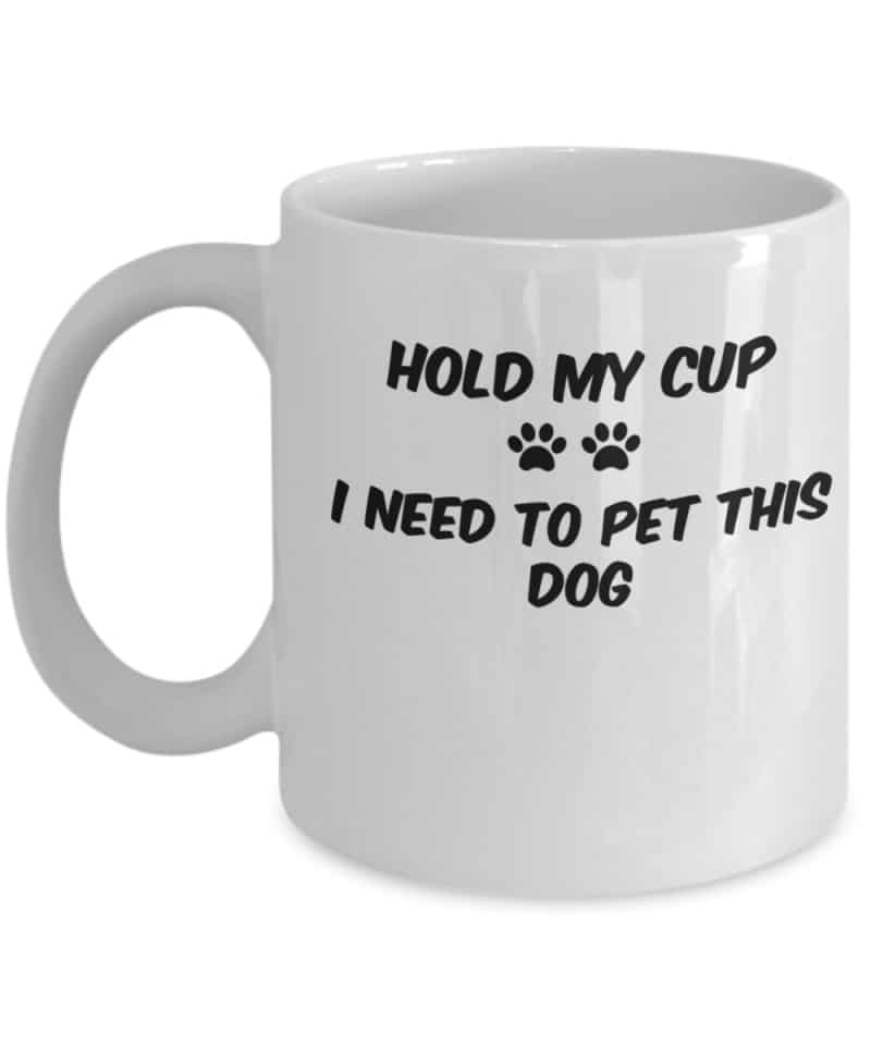 white coffee mug says Hold My Cup Mug