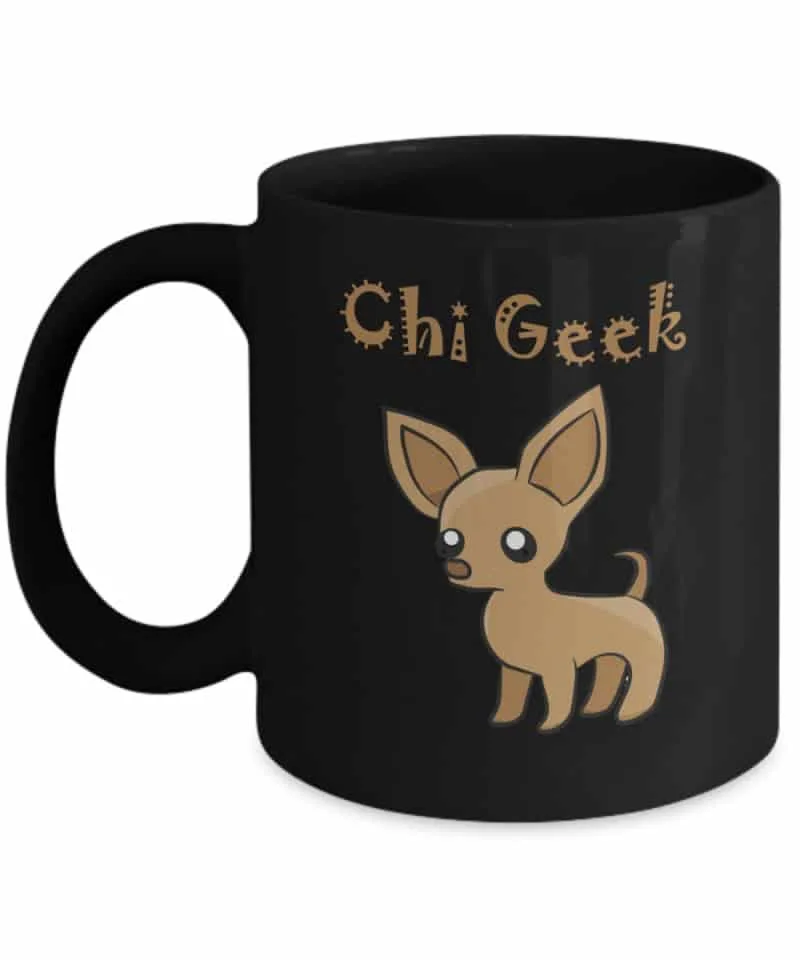 cute chihuahua graphic on black mug and text says Chi Geek