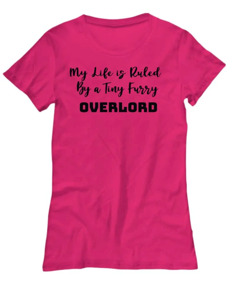 pin Tshirt says My Life is Rules bya Tiny Furry Overlord